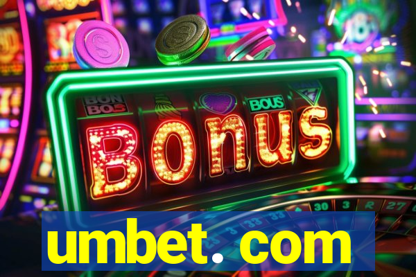 umbet. com